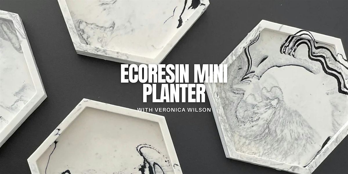 EcoResin Planter Workshop
