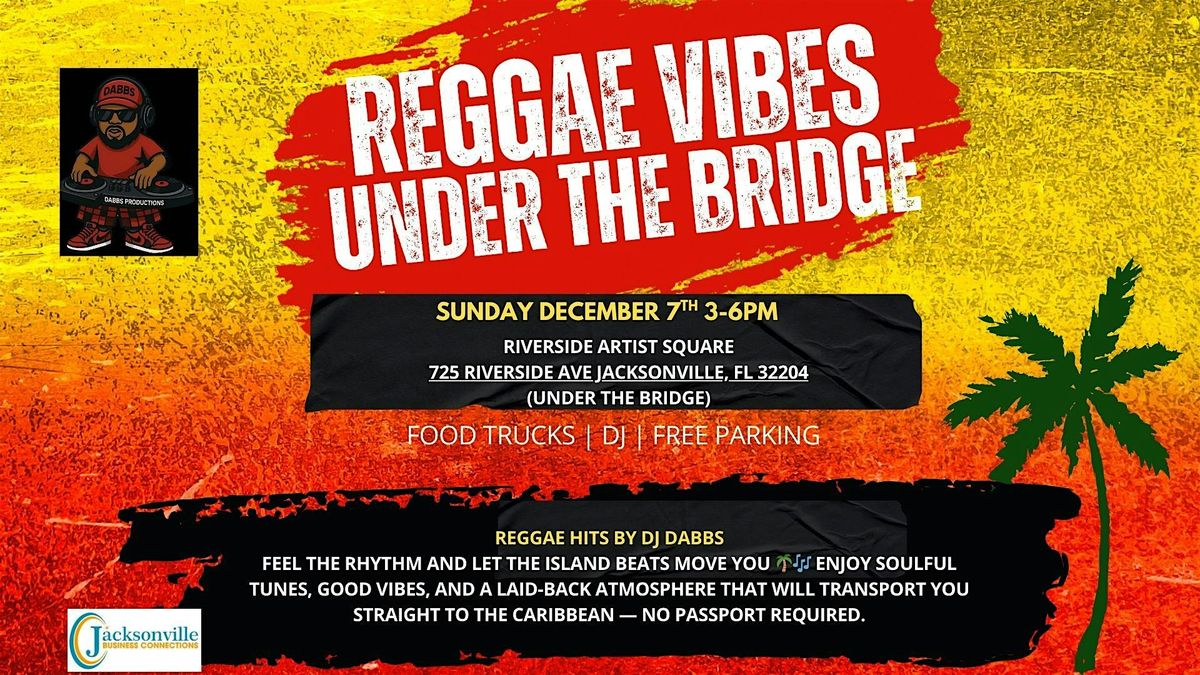 Reggae Vibes Under the Bridge