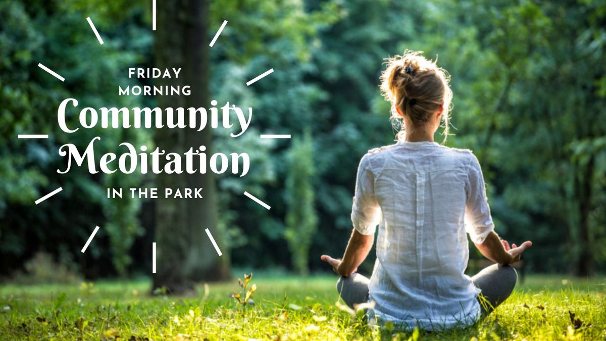 Meditation In The Park- Community Meditation Class