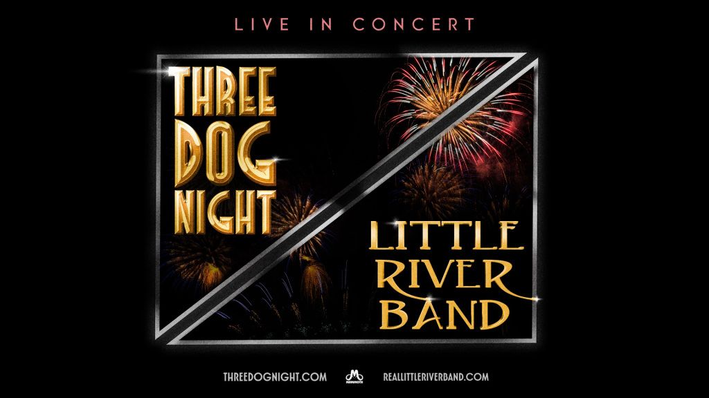 Three Dog Night & Little River Band | Huntsville, AL