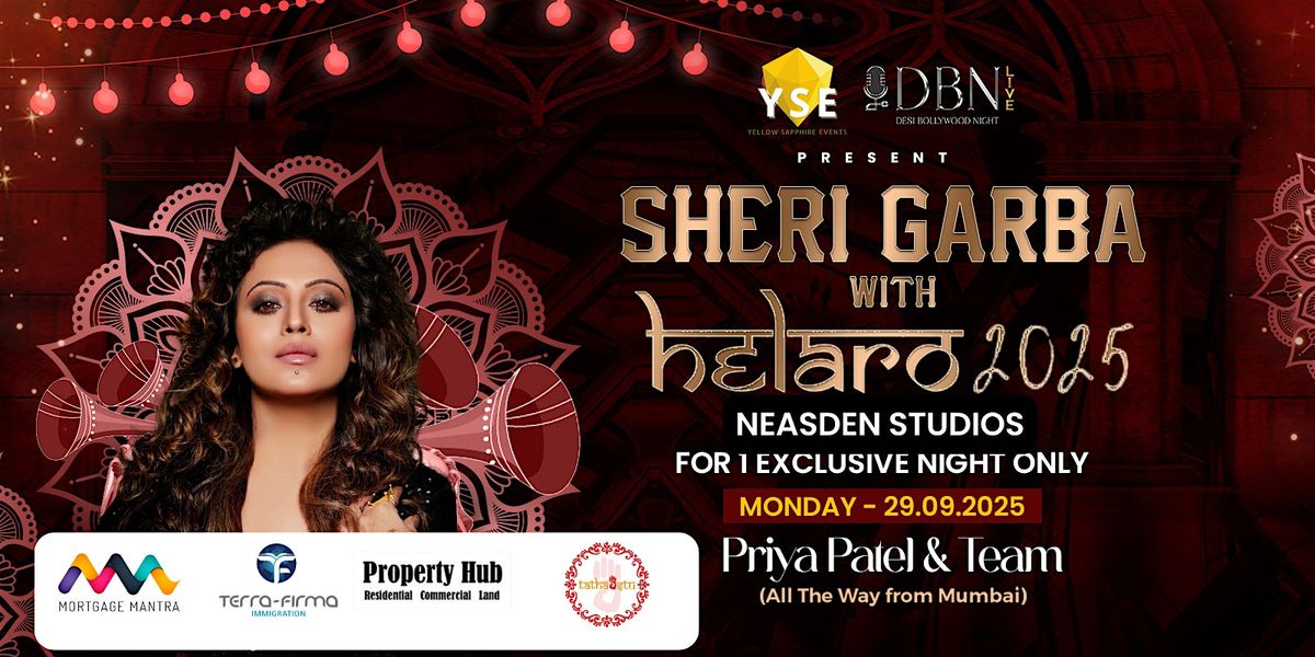 Sheri Garba Helaro 2025 Navratri Garba Nights (NEASDEN) - 29 September Only