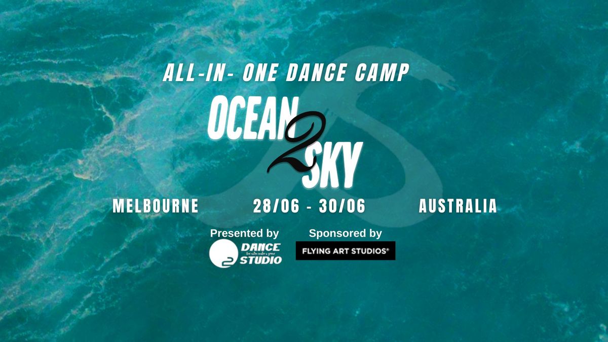 OCEAN 2 SKY Dance Camp 2024 (MELB, AUS)