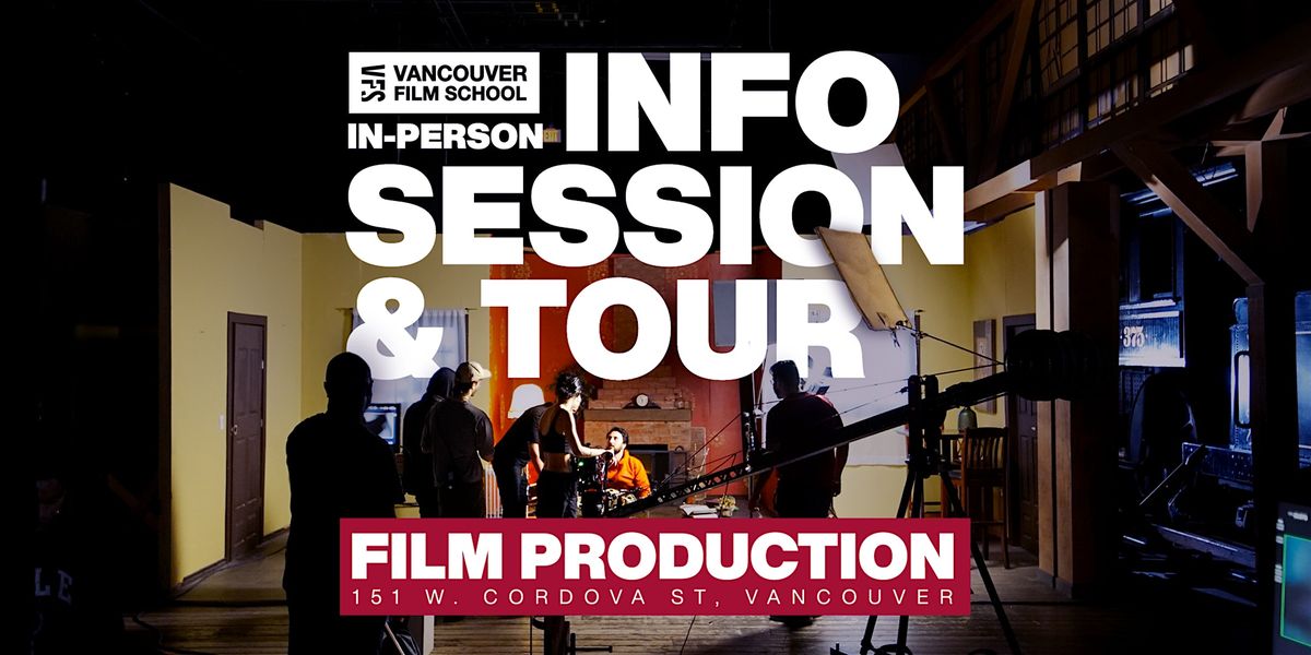 In-Person Info Session & Tour - Film Production
