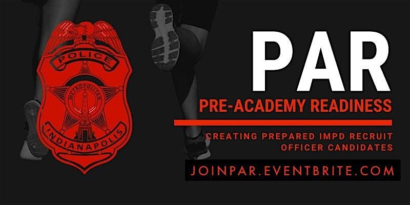 IMPD Pre-Academy Readiness (PAR)