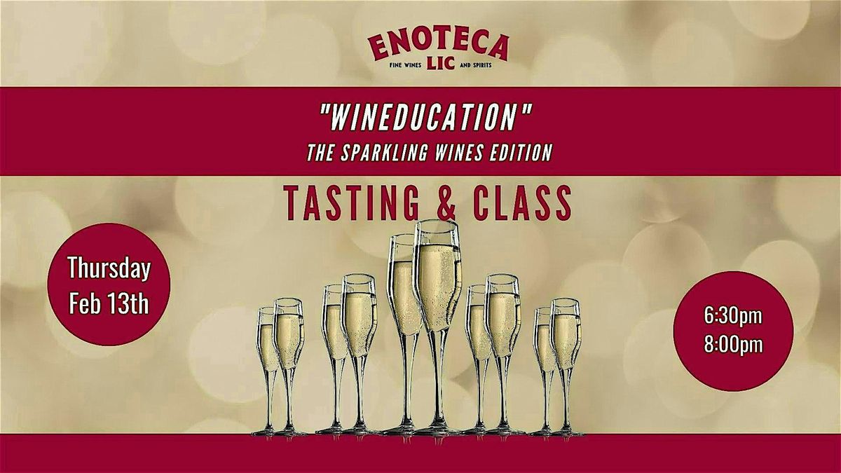 "WINEDUCATION" Sparkling Wines Tasting & Class