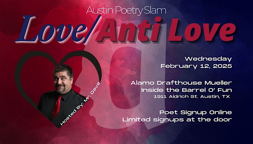 Austin Poetry Slam Presents The Love\/Anti Love Slam