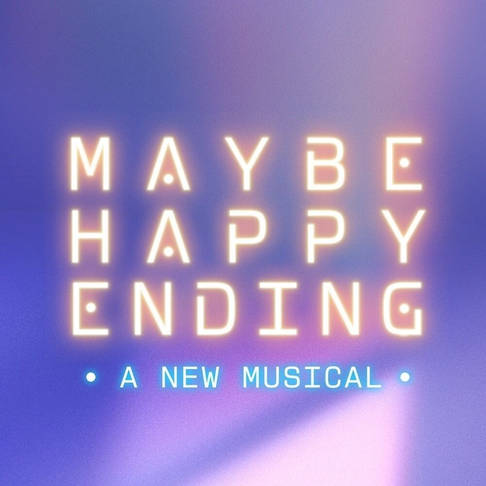 Maybe Happy Ending - A New Musical