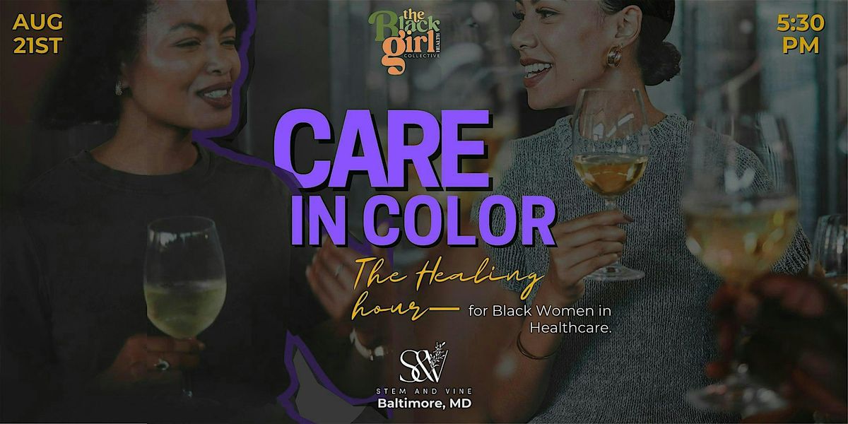 Care In Color:  The Healing Hour