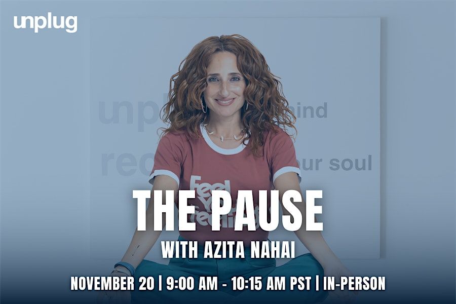 IN-PERSON: The Pause with Azita Nahai