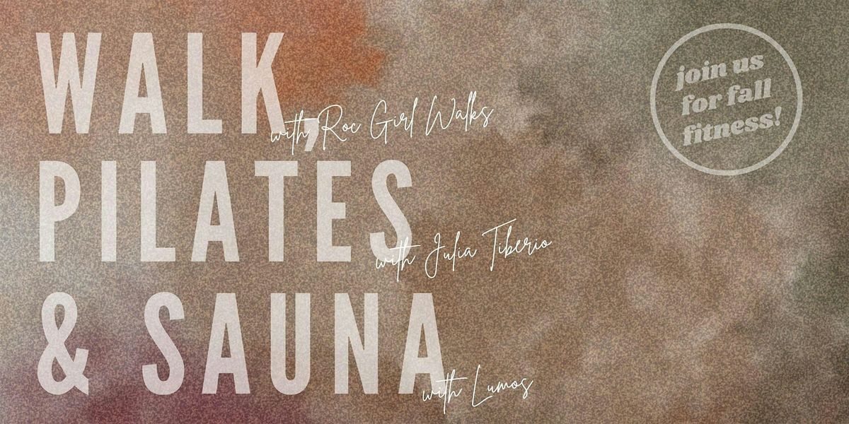 Walk, Pilates & Sauna