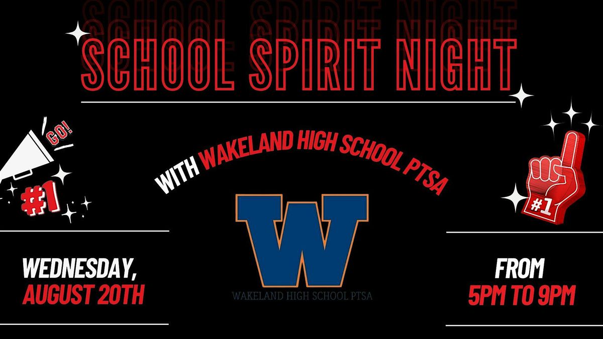 School Spirit Night - Wakeland High School PTSA