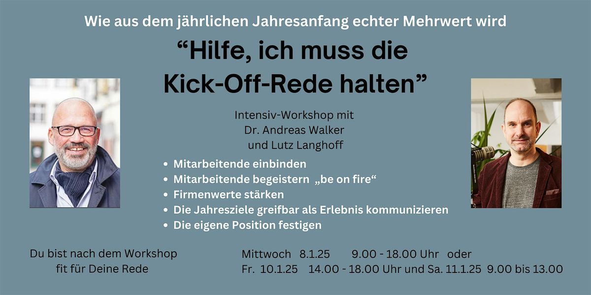 8.1.25   WORKSHOP:  Hilfe, ich muss die "Kick-Off-Rede" halten