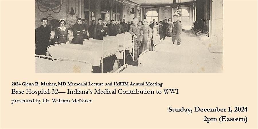 Base Hospital 32-- Indiana's Medical Contribution to WWI