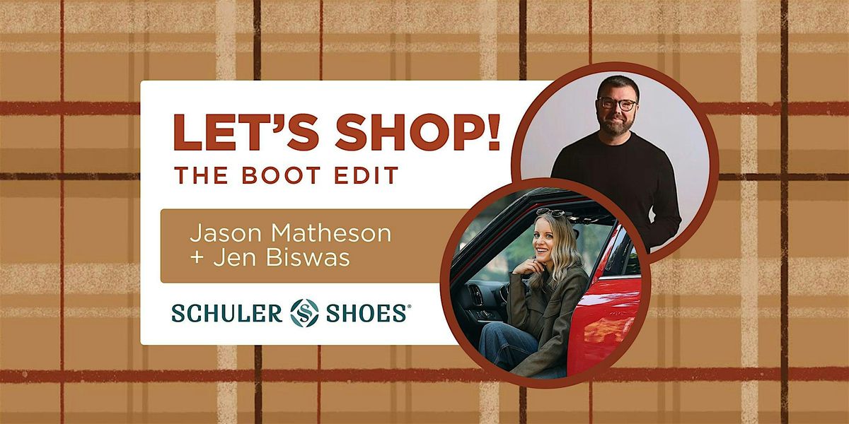Let's Shop with Jason Matheson + Jen Biswas!
