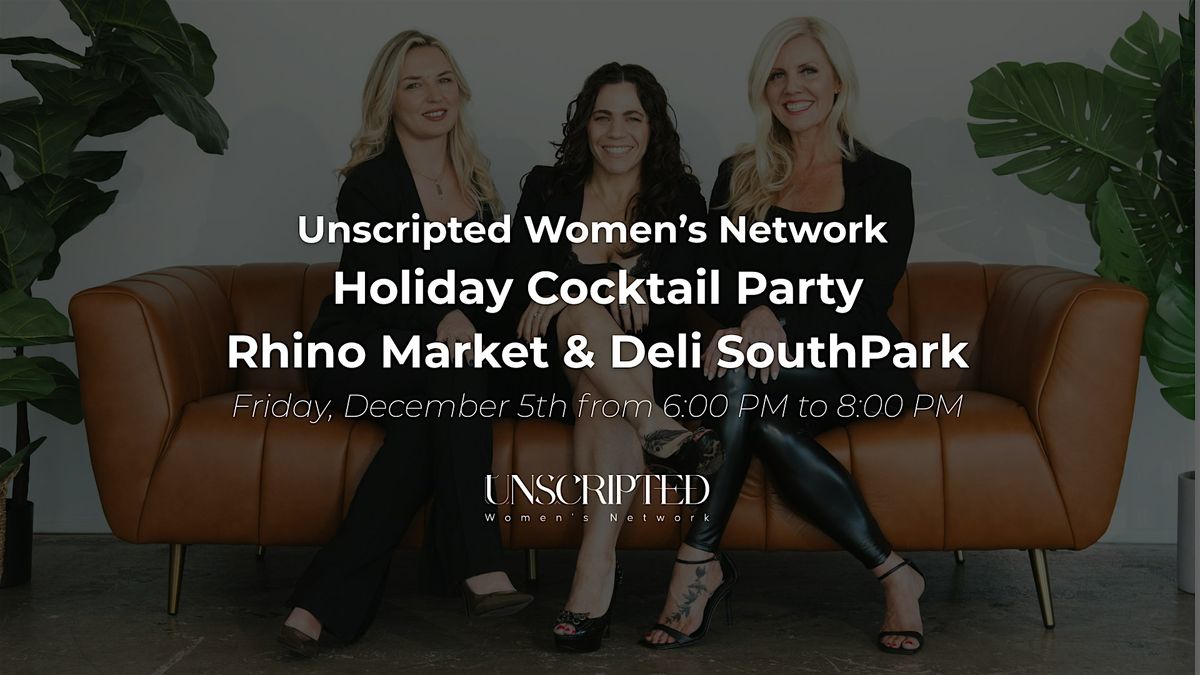 Unscripted Women\u2019s Network Holiday Cocktail Party