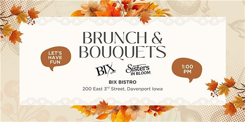 Brunch and Bouquets