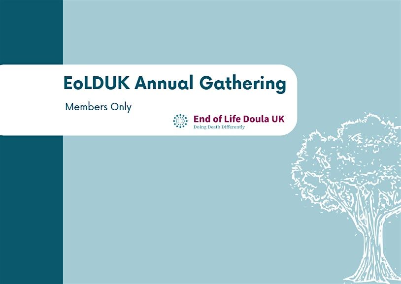 EoLDUK Annual Gathering (Members Only)