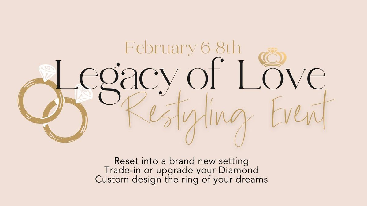 Legacy of Love Restyling Event