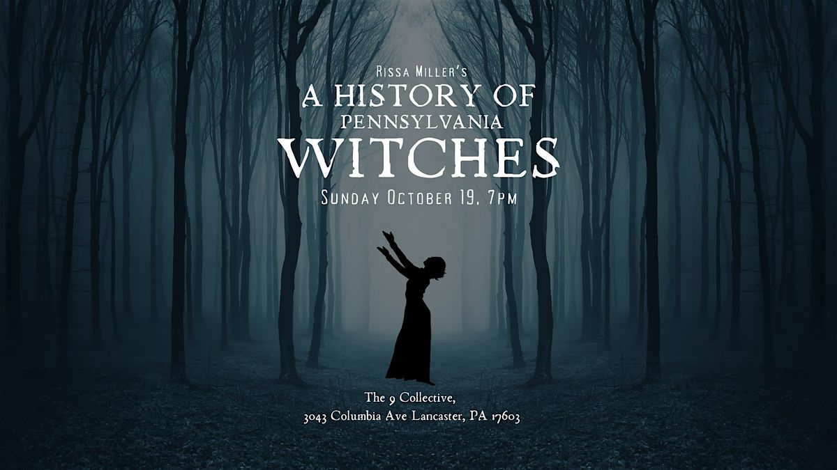 A History of Pennsylvania Witches with Rissa Miller
