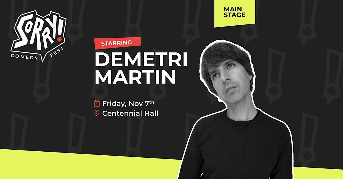 Demetri Martin - Sorry! Comedy Festival