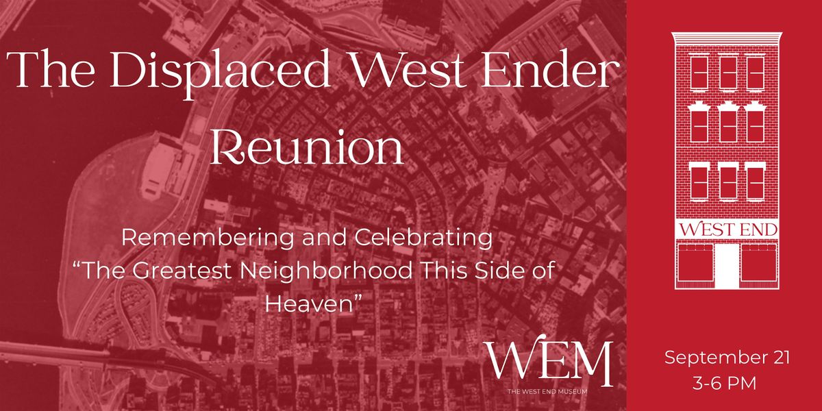 The Displaced West Ender Reunion