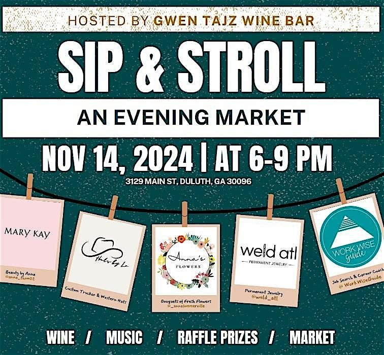 Sip & Stroll Evening Market @ Gwen Tajz Wine Bar