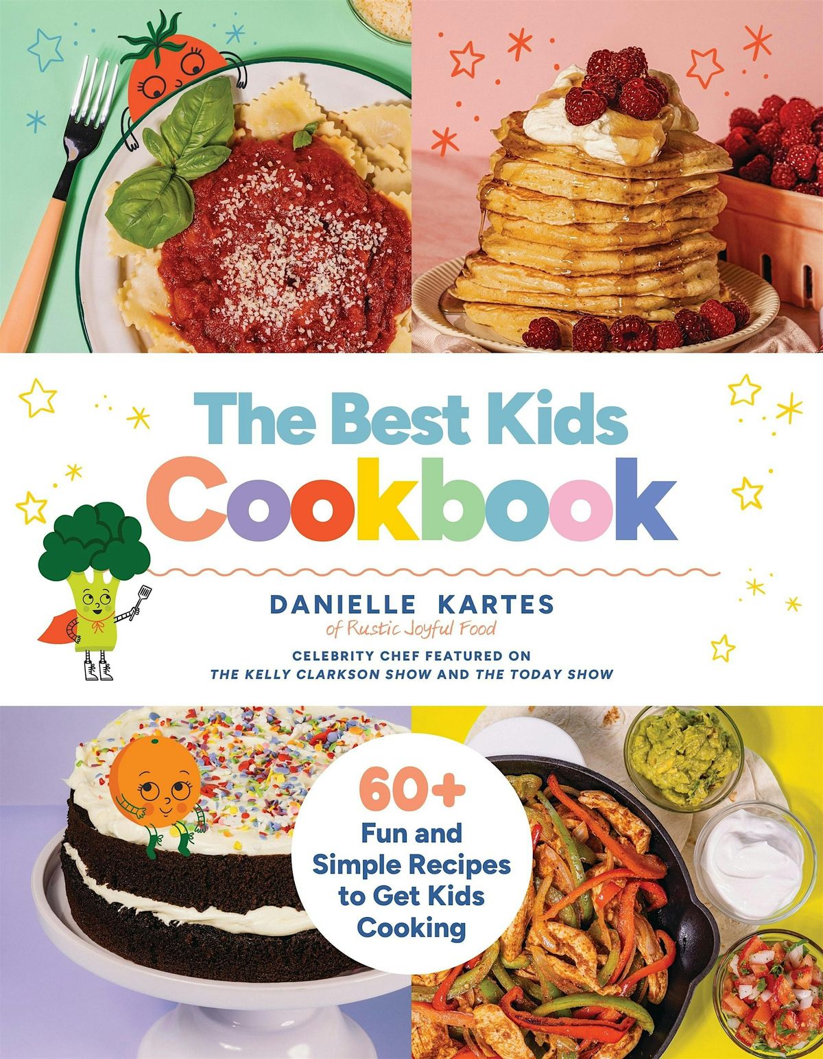 The Best Kids Cookbook by Danielle Kartes - LAUNCH PARTY!