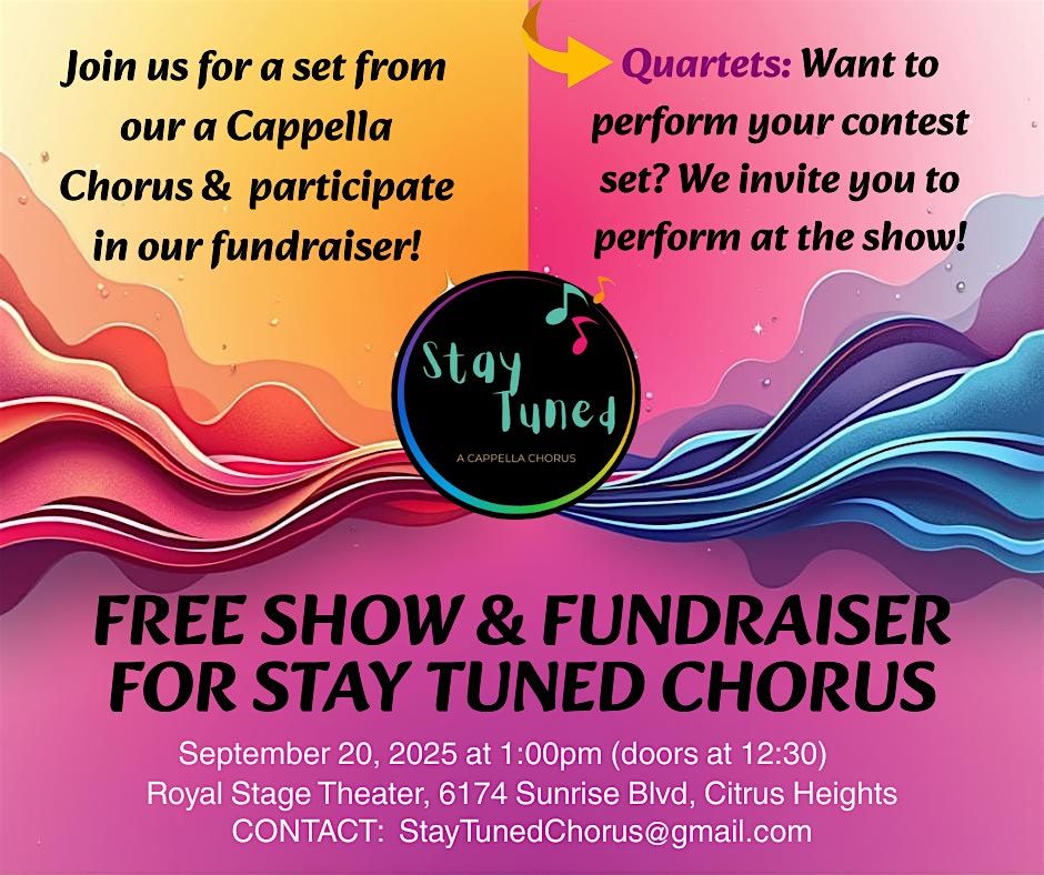 Free A Cappella Show and Raffle Fundraiser by Stay Tuned Chorus