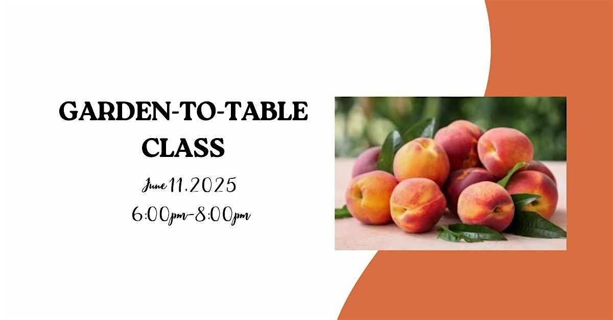 Garden-to-Table Class