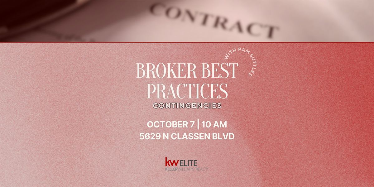Broker Best Practices: Contingencies