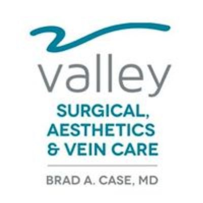 Valley Surgical, Aesthetics & Vein Care-Dr. Brad Case