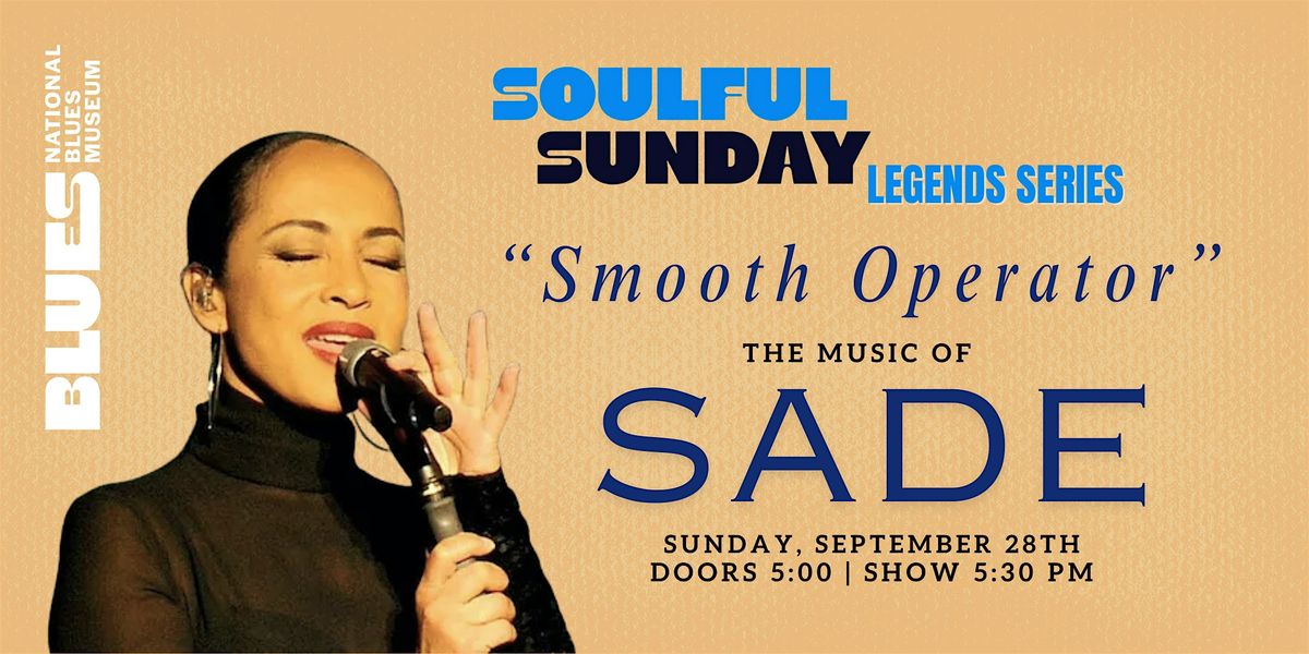 Soulful Sunday: "Smooth Operator" - The Music of Sade