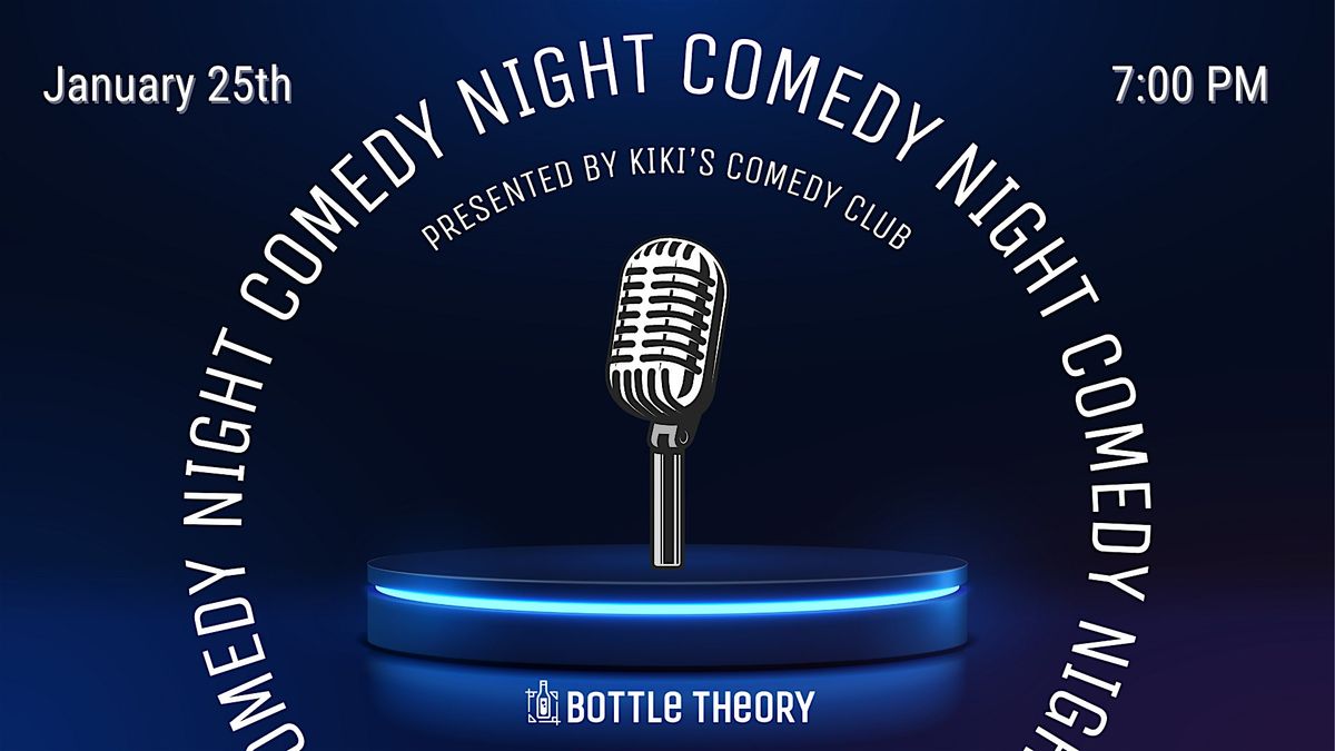 FREE Comedy Night at Bottle Theory