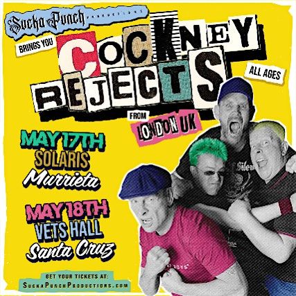 COCKNEY REJECTS LIVE IN CONCERT MAY 18TH