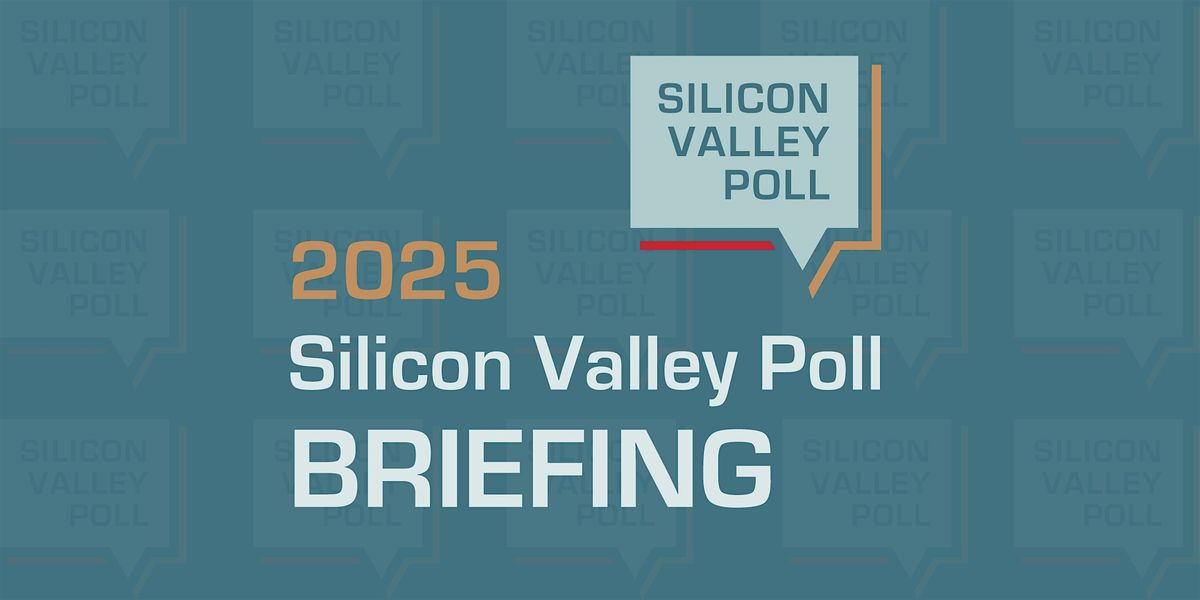 2025 Silicon Valley Poll Briefing