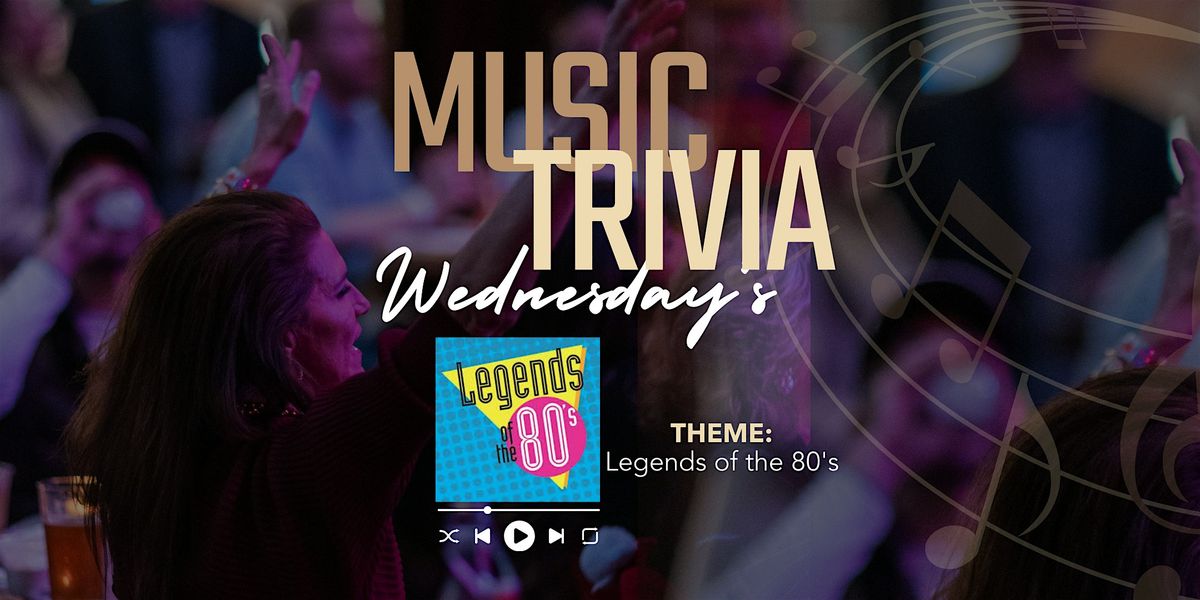 Music Trivia Night - Legends of the 80's