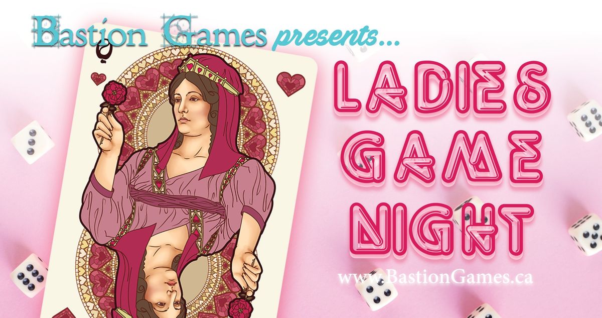 Bastion Games Ladies Game Night