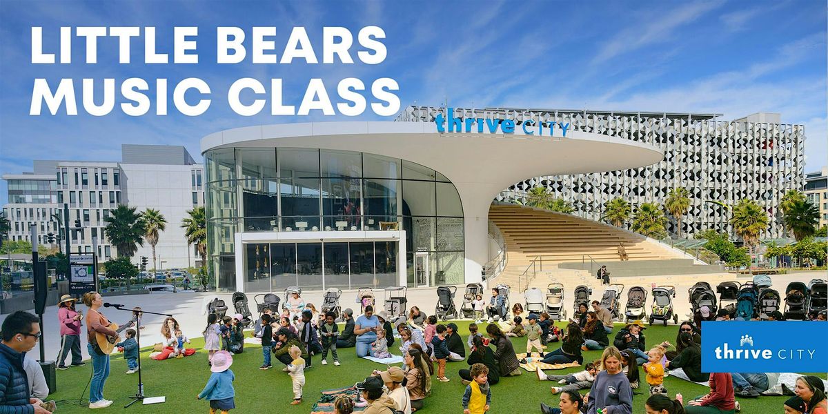 Little Bears Music Class for Babies, Toddlers and Preschoolers