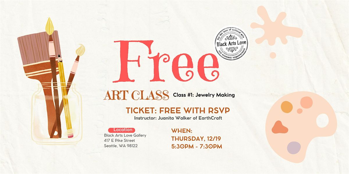 Free Art Class: Jewelry Making for the Holidays (Class #1)