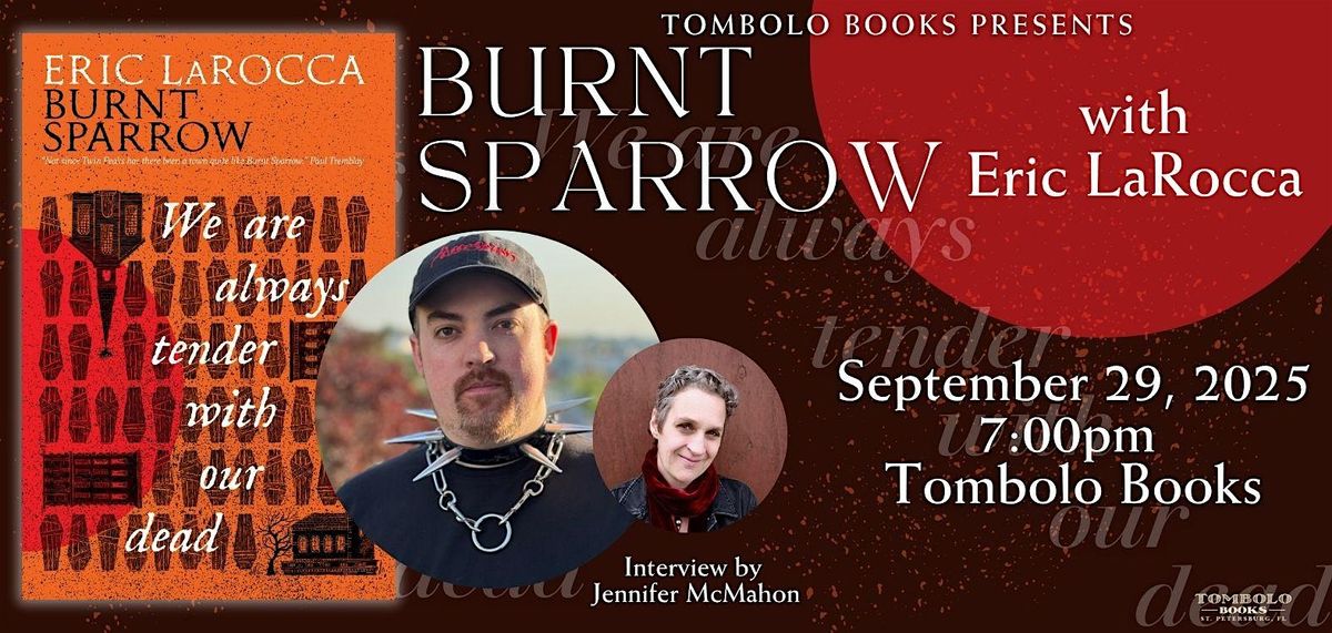 Burnt Sparrow: An Evening with Eric LaRocca