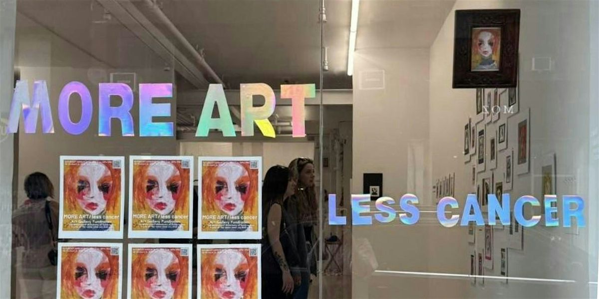 Art Gallery, Live Music, Hat Making - MORE ART\/less cancer