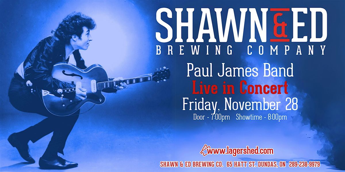 PAUL JAMES BAND Live in Concert at The SHED!