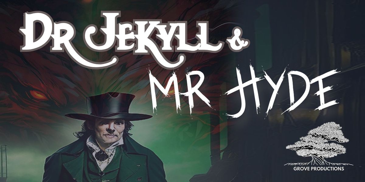 Dr Jekyll and Mr Hyde