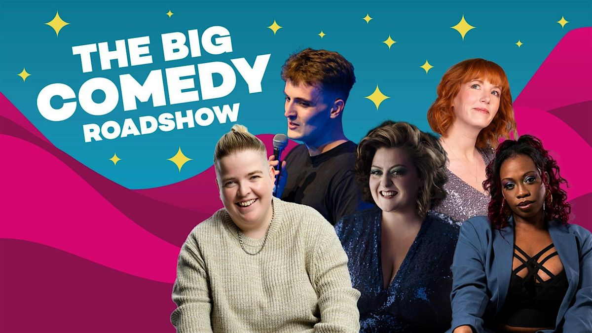 The Big Comedy Roadshow