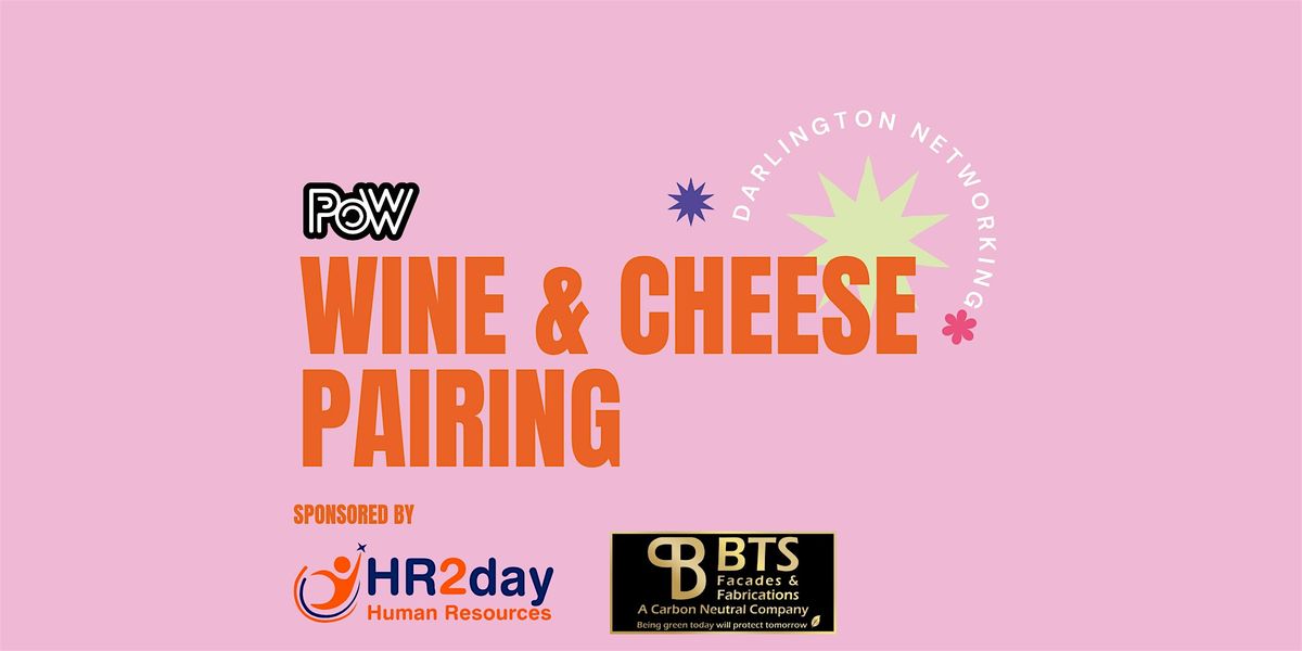 Wine and Cheese Pairing with POW