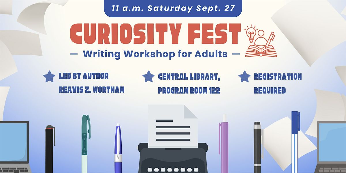 Curiosity Fest: Writing Workshop for Adults