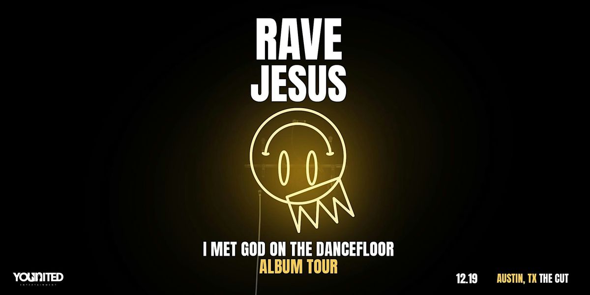 RAVE JESUS - I Met God on the Dancefloor
