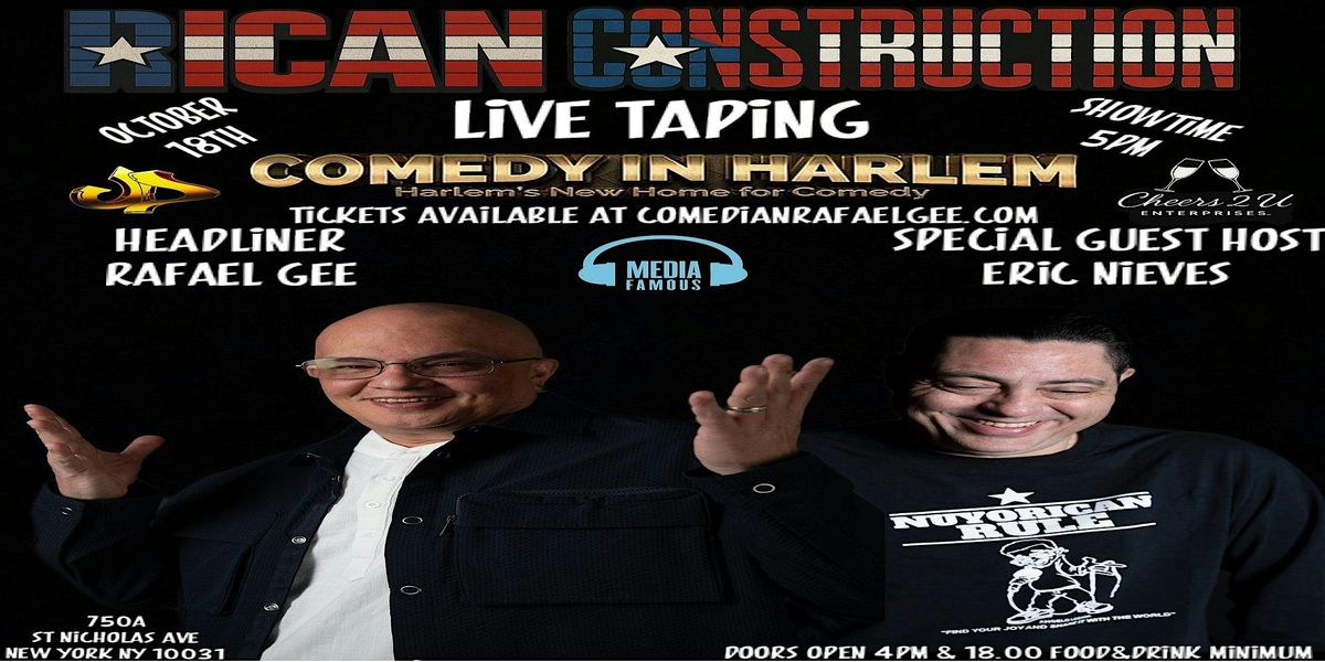 RICANCONSTRUCTION STARTING COMEDIAN RAFAEL GEE