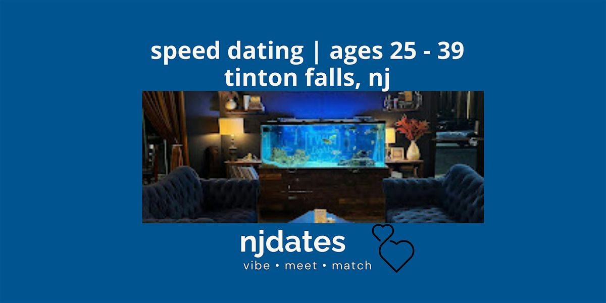 Speed Dating | Singles 25 - 39 | TINTON FALLS