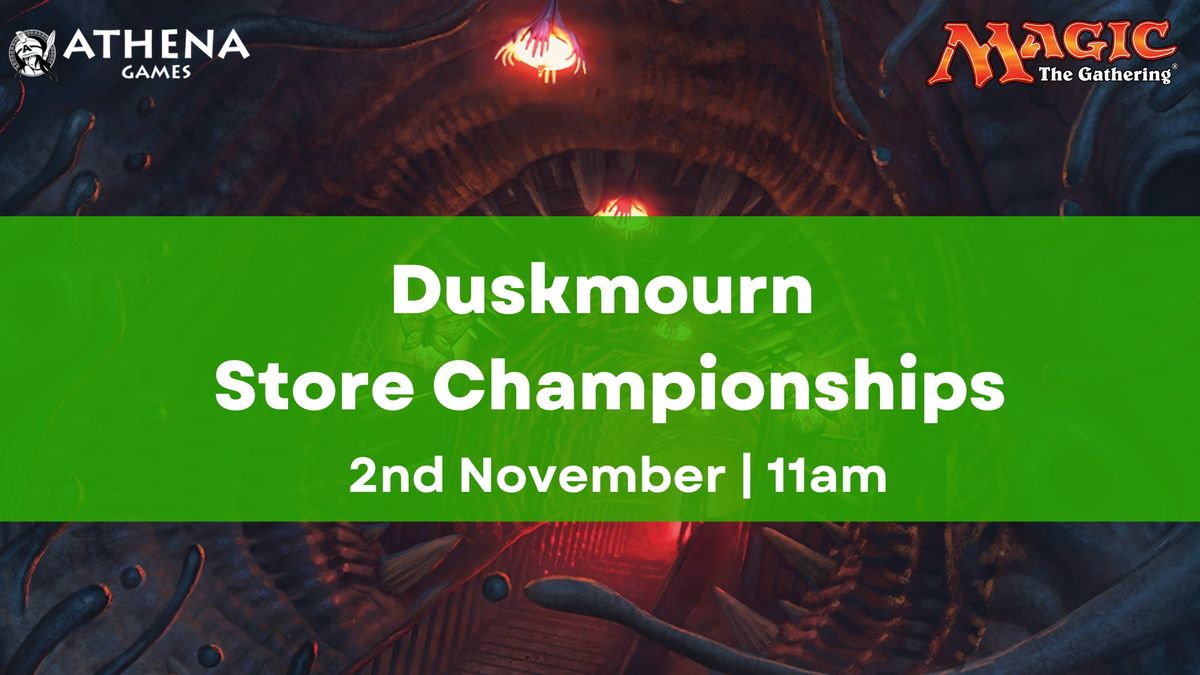 Duskmourn Standard Store Championship | Saturday 2nd November